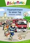 Bildermaus - Feuerwehrmann für einen Tag