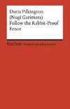 Follow the Rabbit-Proof Fence