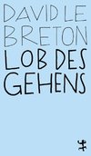 Lob des Gehens