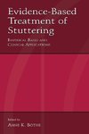 Evidence-Based Treatment of Stuttering