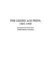 The Gilded Age Press, 1865-1900