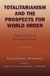 Totalitarianism and the Prospects for World Order