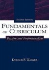 Walker, D: Fundamentals of Curriculum