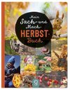 Mein Sach- und Mach-Herbst-Buch