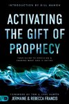 Activating the Gift of Prophecy