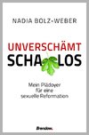 Unverschämt schamlos