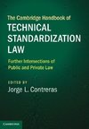 The Cambridge Handbook of Technical Standardization Law: Volume 2