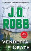 Vendetta in Death: An Eve Dallas Novel (in Death, Book 49)