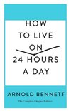 How to Live on 24 Hours a Day