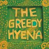 The Greedy Hyena