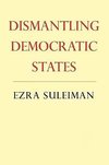 Dismantling Democratic States