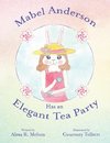 Mabel Anderson Has an Elegant Tea Party