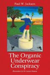 The Organic Underwear Conspiracy