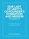 Our Lady of Unity's Co-Founder's Formation and Mission Handbook