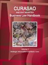 Curacao and Sint Maarten Business Law Handbook Volume 1 Strategic Information and Basic Laws