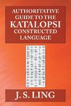 Authoritative Guide to the Katalopsi Constructed Language