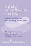 Improving Nursing Home Care of the Dying