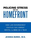 Policing Stress on the Homefront