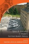 Space and Spatiality in Modern German-Jewish History