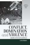 Conflict, Domination, and Violence