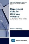 Management Skills for Clinicians, Volume II