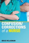 Confusion/Corrections of a Nurse