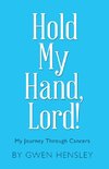 Hold My Hand, Lord!