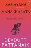 RAMAYANA VS MAHABHARATA-My Playful Comparison