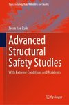 Advanced Structural Safety Studies