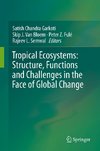 Tropical Ecosystems: Structure, Functions and Challenges in the Face of Global Change