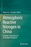 Atmospheric Reactive Nitrogen in China