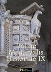 Italiae Medievalis Historiae IX