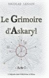 Le Grimoire d'Askaryl - Acte 1