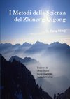 I Metodi della Scienza del Zhineng Qigong