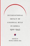 International Impact of Colonial Rule in Korea, 1910-1945