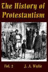 The History of Protestantism Vol. 2