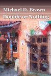 Double or Nothing