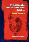 Bower, M: Psychoanalytic Theory for Social Work Practice