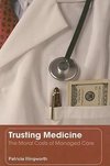 Illingworth, P: Trusting Medicine