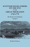 Scottish Highlanders on the Eve of the Great Migration, 1725-1775