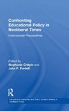 Confronting Educational Policy in Neoliberal Times