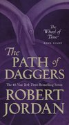 The Path of Daggers: Book Eight of 'the Wheel of Time'