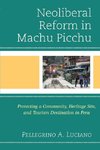 Neoliberal Reform in Machu Picchu