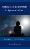 Naturalistic Explanation in Spinoza's Ethics