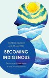 Becoming Indigenous