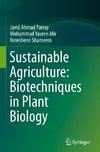 Sustainable Agriculture: Biotechniques in Plant Biology