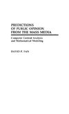 Predictions of Public Opinion from the Mass Media