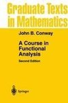 A Course in Functional Analysis