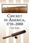 Sentance, P:  Cricket in America, 1710-2000