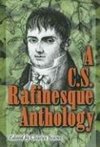 Rafinesque, A:  A.C.S. Rafinesque Anthology